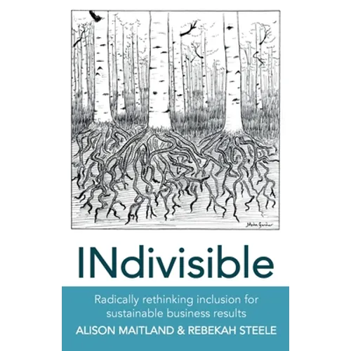 INdivisible: Radically rethinking inclusion for sustainable business results - Paperback