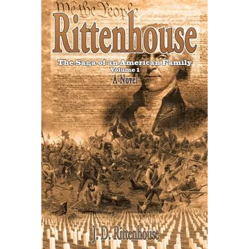 Rittenhouse: The Saga of an American Family Volume 1 - Paperback