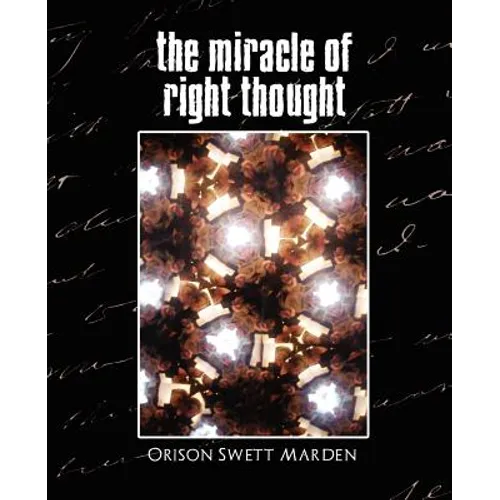 The Miracle of Right Thought (New Edition) - Paperback