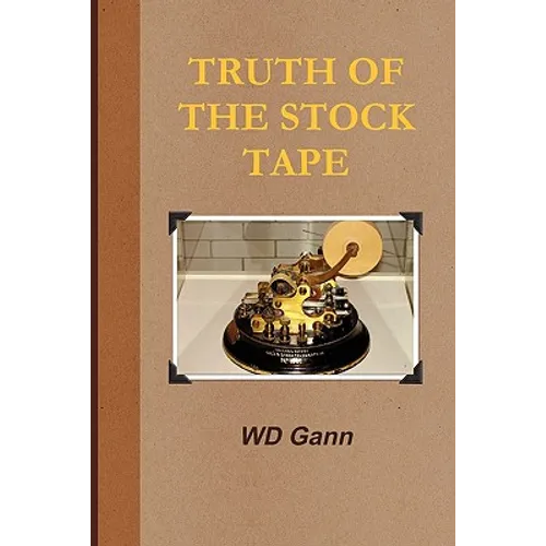 Truth of the Stock Tape - Paperback