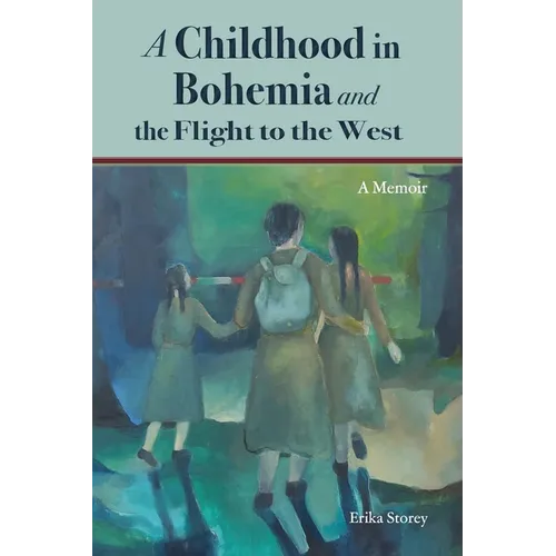 A Childhood in Bohemia and the Flight to the West - Paperback