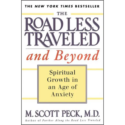 The Road Less Traveled and Beyond: Spiritual Growth in an Age of Anxiety - Paperback