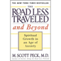 The Road Less Traveled and Beyond: Spiritual Growth in an Age of Anxiety - Paperback