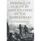 Defence of Europe by Sikh Soldiers in the World Wars - Paperback