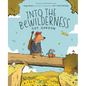 Into the Bewilderness: A Graphic Novel - Paperback