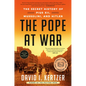 The Pope at War: The Secret History of Pius XII, Mussolini, and Hitler - Paperback
