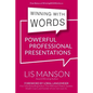 Winning With Words: Powerful Professional Presentations - Paperback
