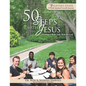 50 Steps With Jesus Believer's Guide: Learning to Walk Daily With the Lord: 8 Week Spiritual Growth Journey - Paperback