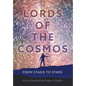 Lords of the Cosmos: From Stasis to Stars - Hardcover