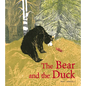 The Bear and the Duck - Hardcover