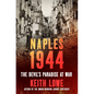 Naples 1944: The Devil's Paradise at War - Hardcover