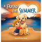 A Friend for Summer: A Children's Picture Book about Friendship and Pets - Hardcover