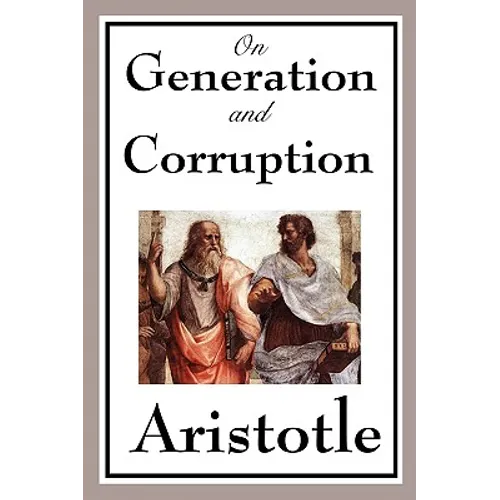 On Generation and Corruption - Paperback