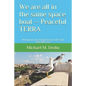 We are all in the same space boat - Peaceful TERRA: Moving from local fragile boats to the solid Peaceful Terra - Paperback