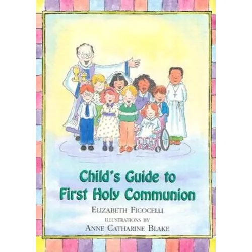 Child's Guide to First Holy Communion - Hardcover