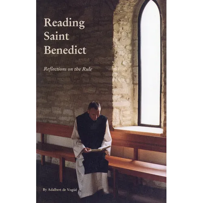Reading Saint Benedict: Reflections on the Rule Volume 151 - Paperback