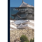 Our Journey to Japan - Hardcover