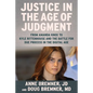 Justice in the Age of Judgment: From Amanda Knox to Kyle Rittenhouse and the Battle for Due Process in the Digital Age - Hardcover