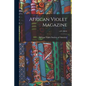 African Violet Magazine; v.67 (2014) - Paperback
