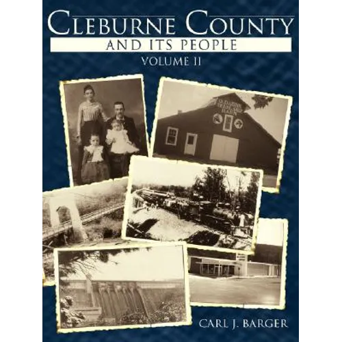 Cleburne County and Its People: Volume II - Paperback