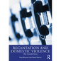 Recantation and Domestic Violence: The Untold Story - Paperback