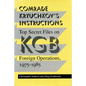 Comrade Kryuchkov's Instructions: Top Secret Files on KGB Foreign Operations, 1975-1985 - Paperback