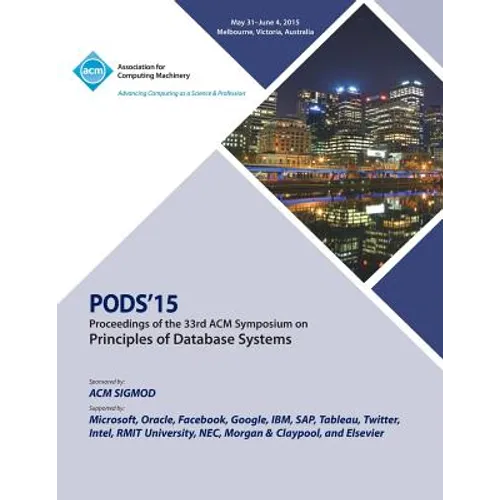 PODS 15 33rd ACM Symposium on Principles of Data Management - Paperback