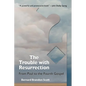 The Trouble with Resurrection - Paperback