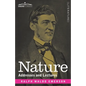 Nature: Addresses and Lectures - Paperback
