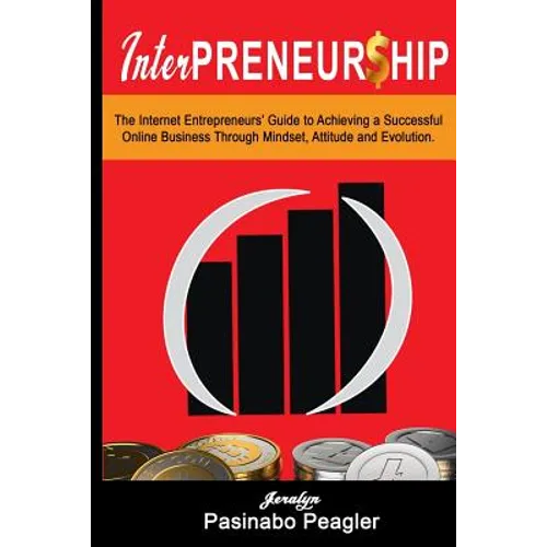 Interpreneurship: The Internet Entrepreneurs - Paperback
