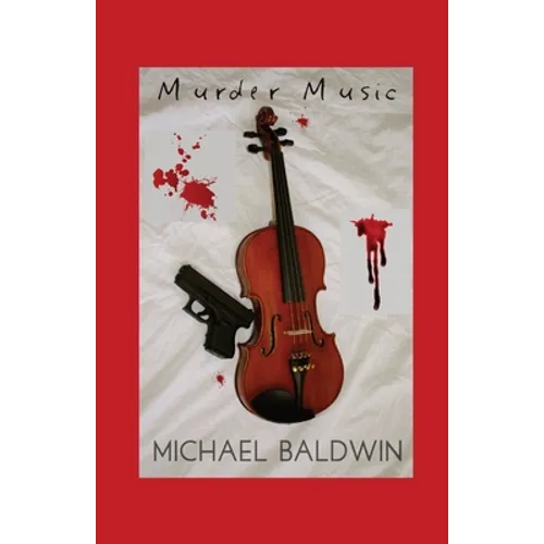 Murder Music: A Mystery-Thriller for Music Lovers - Paperback