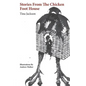 Stories from the Chicken Foot House - Paperback