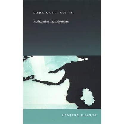 Dark Continents: Psychoanalysis and Colonialism - Paperback