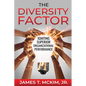 The Diversity Factor: Igniting Superior Organizational Performance - Paperback