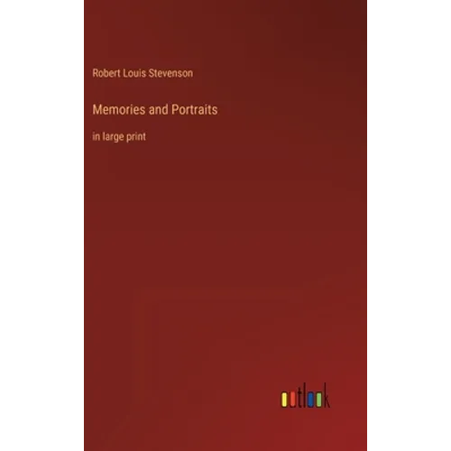 Memories and Portraits: in large print - Hardcover