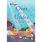 Over and Under the Coral Reef - Hardcover