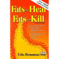 Fats That Heal, Fats That Kill - Paperback