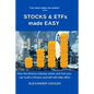 STOCKS & ETFs made easy: How the finance industry works and how you can build a fortune yourself with little effort - Paperback