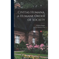 Civitas Humana, a Humane Order of Society - Hardcover