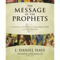 The Message of the Prophets: A Survey of the Prophetic and Apocalyptic Books of the Old Testament - Hardcover