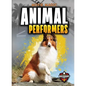 Animal Performers - Library Binding