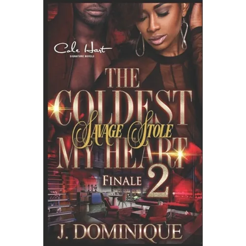 The Coldest Savage Stole My Heart 2: Finale - Paperback