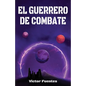 El Guerrero de Combate - Paperback