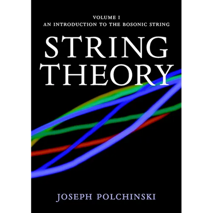String Theory: Volume 1, an Introduction to the Bosonic String - Paperback