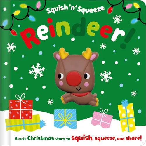 Squish 'n' Squeeze Reindeer! - Board Book
