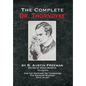 The Complete Dr. Thorndyke - Volume VIII: For the Defense: Dr. Thorndyke, The Penrose Mystery and Felo de se? - Hardcover