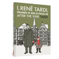 I, Rene Tardi, Prisoner of War at Stalag Iib Vol. 3: After the War - Hardcover