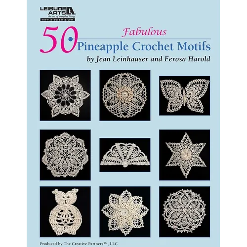 50 Fabulous Pineapple Motifs to Crochet (Leisure Arts #4864) - Hardcover