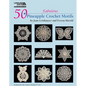 50 Fabulous Pineapple Motifs to Crochet (Leisure Arts #4864) - Hardcover
