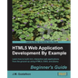 Html5 Web Application Development by Example - Paperback